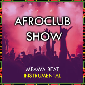 Afroclub show-Afrobeat instramental